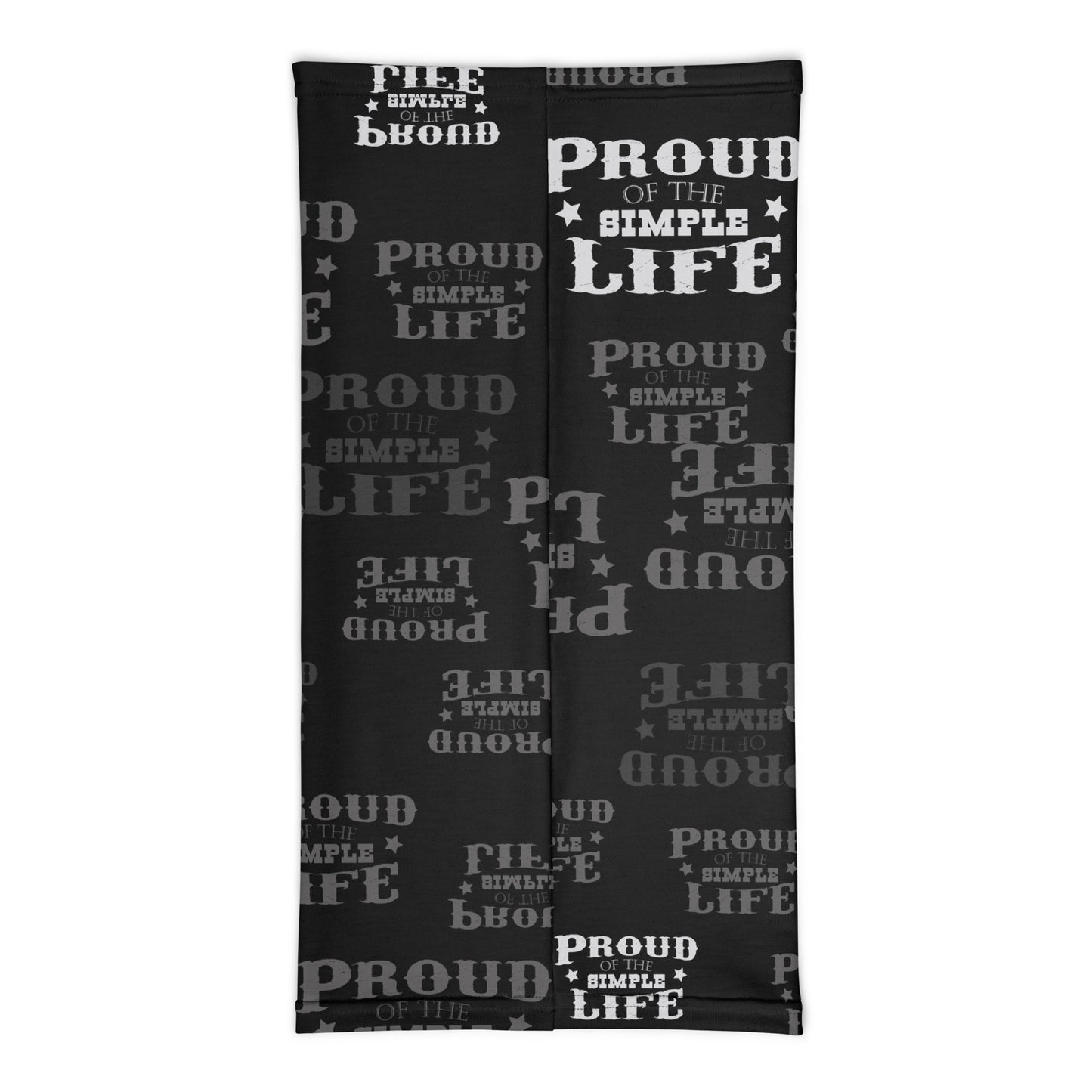 Neck Gaiter "Proud Of The Simple Life"