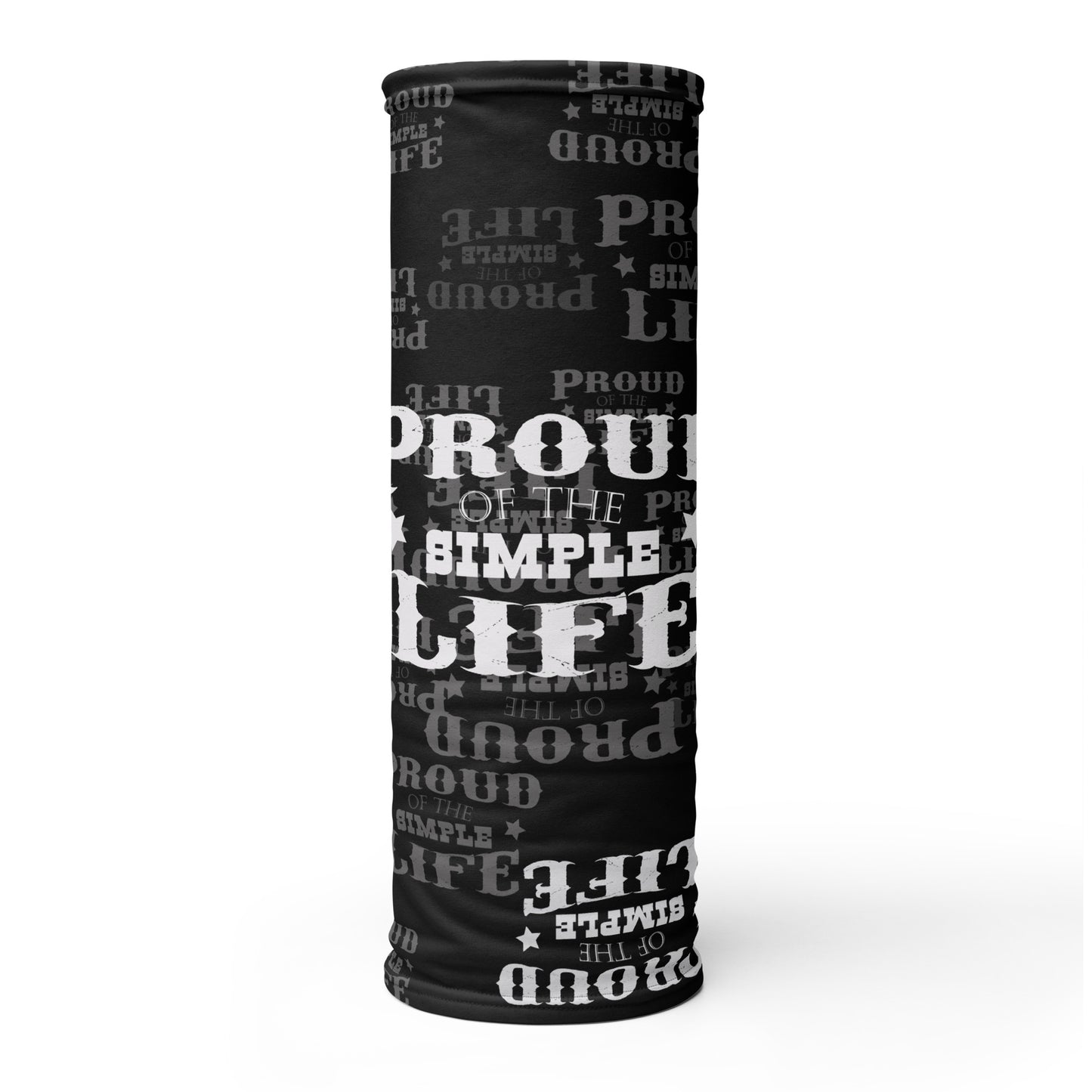 Neck Gaiter "Proud Of The Simple Life"