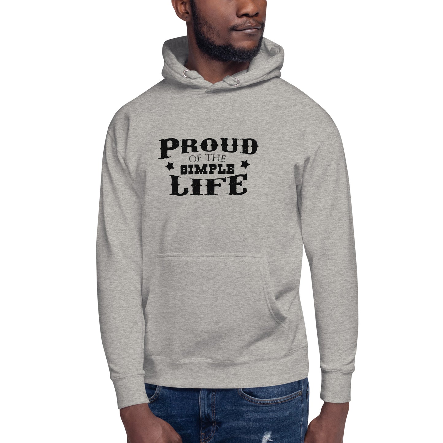 Unisex Hoodie "Proud Of The Simple Life"