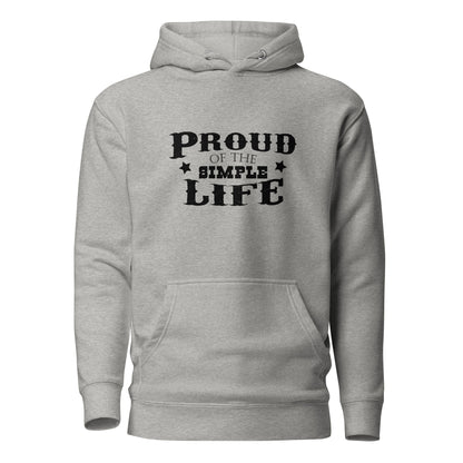 Unisex Hoodie "Proud Of The Simple Life"